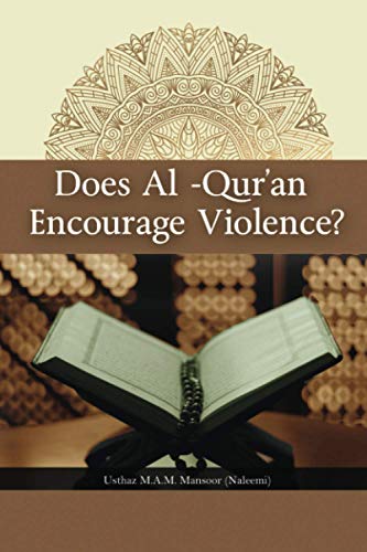 Does Al-Qur’an Encourage Violence?