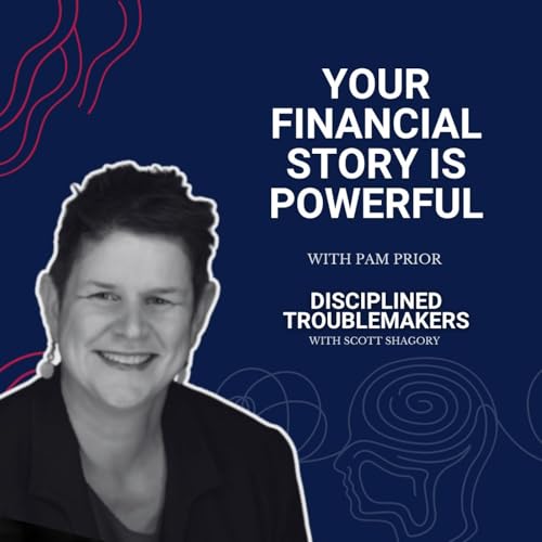 Your Financial Story is Powerful with Pam Prior