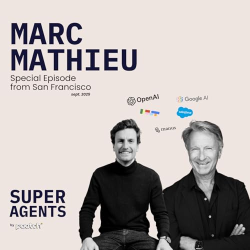 『Super Agent Special from San Francisco - Marc Mathieu on AI Adoption』のカバーアート