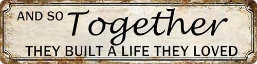 And So Together They Built A Life They Loved Tin