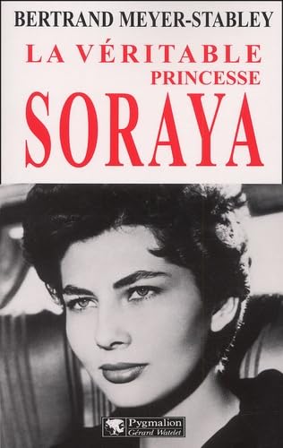 La Véritable princesse Soraya