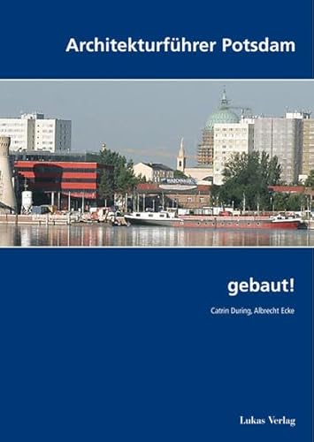 Gebaut!: Architekturführer Potsdam