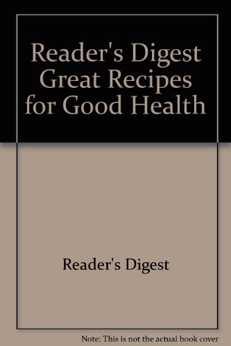 Reader's Digest Great Recipes for Good Health