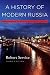 A History of Modern Russia: From Tsarism to the Twenty-First Century, Third Edition