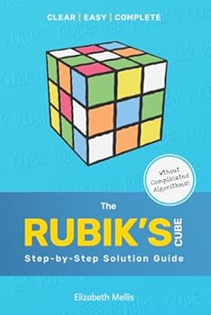Paperback The Rubik’s Cube: Step-by-Step Solution Guide Book