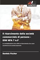 Il risarcimento dalla società commerciale di persone - IDW HFA 7 n.F (Italian Edition) 6208898811 Book Cover
