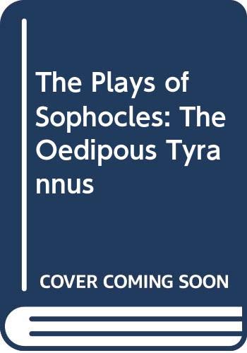 The Plays of Sophocles: Commentaries 1-7, Volume 4 Oedipus Tyrannus - Kamerbeek