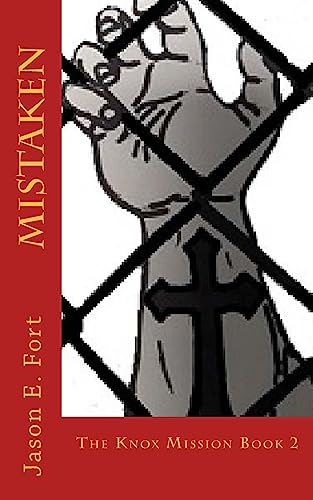 Mistaken: The Knox Mission - Book 2