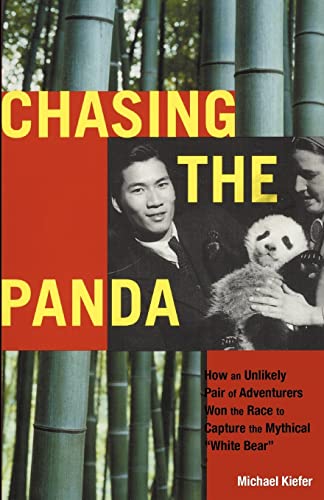 Chasing the Panda: How an unlikely pair of adventurers won the race to capture the mythical "white bear"