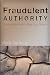 Fraudulent Authority: Pastors Who Seek to Rule Over Others