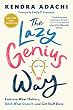 セール中のKindle本23:The Lazy Genius Way: Embrace What Matters, Ditch What Doesn't, and Get Stuff Done (English Edition)