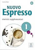  Nuovo Espresso 1 - einsprachige Ausgabe. Esercizi supplementari: corso di italiano