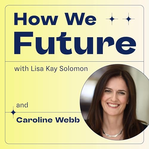 Leadership Expert Caroline Webb: How to Have a Good Day (backed by science!)