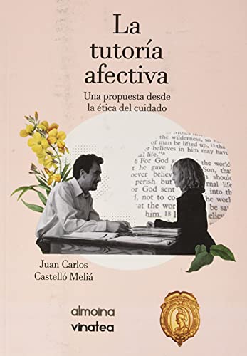 LA TUTORÍA AFECTIVA: Una propuesta desde la ética del cuidado