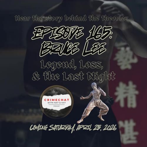 Episode 165: Bruce Lee ~ Legend, Loss, & the Last Night