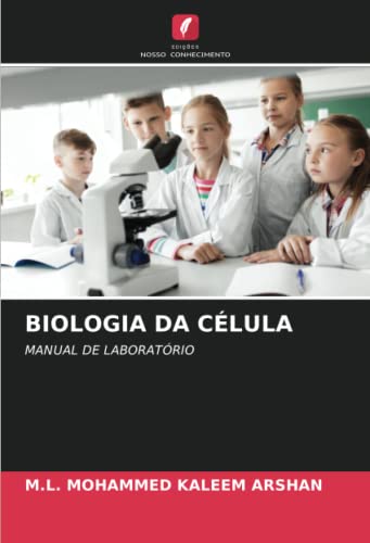 Preisvergleich Produktbild BIOLOGIA DA CÉLULA: MANUAL DE LABORATÓRIO