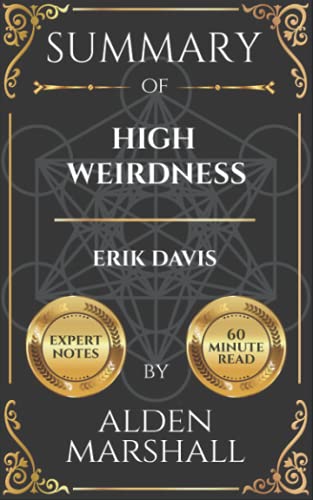 Summary of High Weirdness by Erik Davis