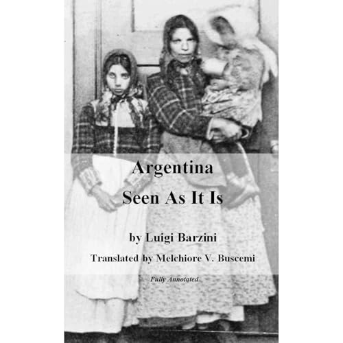 Argentina Seen As It Is (L'Argentina vista come &amp;egrave;) by Luigi Barzini episode artwork
