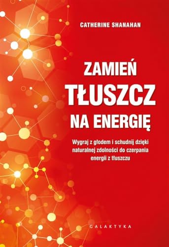Zamien tluszcz na energie. Wygraj z glodem i sc... [Polish] 8375798118 Book Cover