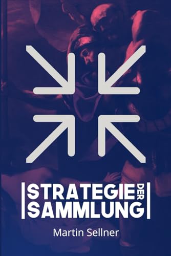 Strategie der Sammlung