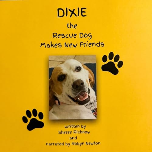 Enjoy Dixie the Rescue Dog Makes New Friends from Sheree R. Richnow episode artwork