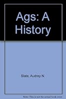 Ags: A History 0964324008 Book Cover