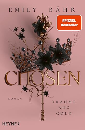 Chosen – Träume aus Gold: Roman (Die Chosen-Reihe, Band 1)