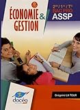  Economie & Gestion 2de/1re/Tle Bac Pro ASSP