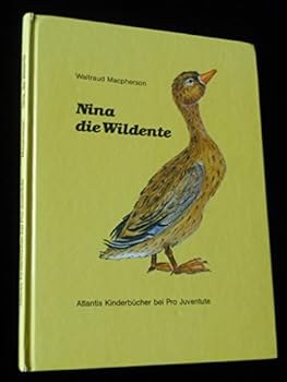 Hardcover Nina, die Wildente (German Edition) [German] Book