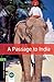 Oxford Bookworms Library: A Passage to India: Level 6: 2,500 Word Vocabulary (Oxford Bookworms Library: Human Interest, Stage 6)