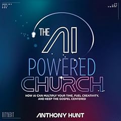 The AI-Powered Church Audiolibro Por Anthony Hunt arte de portada