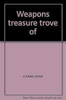 Weapons treasure trove of 7530117203 Book Cover