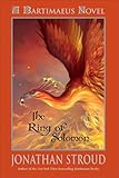 The Ring of Solomon (Prequel to Bartimaeus Trilogy) (A Bartimaeus Novel)