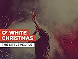 O' White Christmas al estilo de The Little People