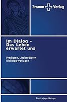 Im Dialog - Das Leben Erwartet Uns 3841605478 Book Cover