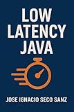 Low Latency Java
