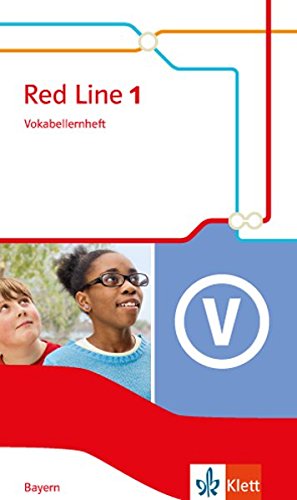 Red Line 1. Ausgabe Bayern: Vokabellernheft Klasse 5 (Red Line. Ausgabe für Bayern ab 2017) Red Line 1. Ausgabe Bayern: Vokabellernheft Klasse 5 (Red Line. Ausgabe für Bayern ab 2017)