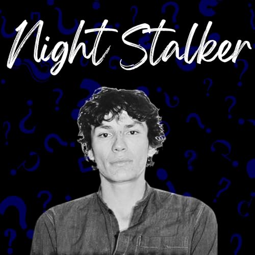 #34 - Richard Ramirez &ndash; Angst, Blut und der &bdquo;Night Stalker&ldquo; von Kalifornien