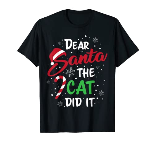 Funny Family Christmas Tees, Dear Santa, the cat did it Camiseta
