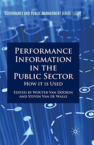 Performance Information in the Public Sector: How it is Used (Governance and Public Management)