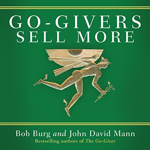 Go-Givers Sell More Audiobook by Bob Burg