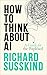 Produktbild How To Think About AI: A Guide For The Perplexed