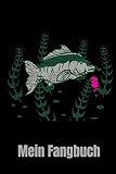 Mein Fangbuch: Fangbuch für Karpfen Angler. Zum eintragen deiner Fänge für einen besseren Fangerfolg.