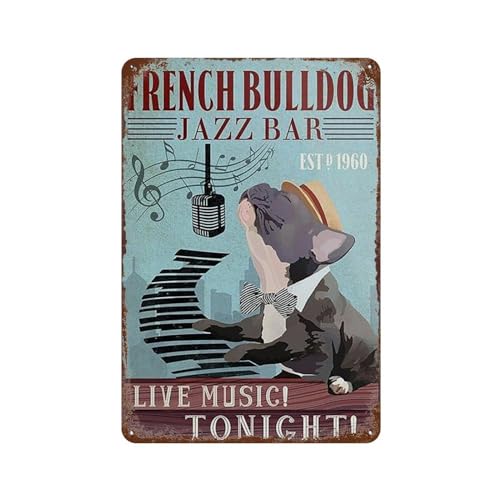 Metal Signs Vintage Wall Decor French Bulldog Jazz Bar Live Music Tonight Funny Signs Wall Art Decor Plaque For Home Bar Pub Club Cafe Living Room 8X12 Inch