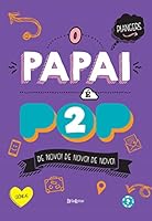 O Papai É Pop 2 8581742734 Book Cover