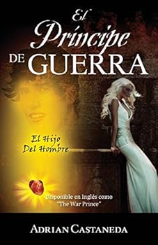 Paperback El Pr?ncipe de Guerra: El Hijo Del Hombre [Spanish] Book