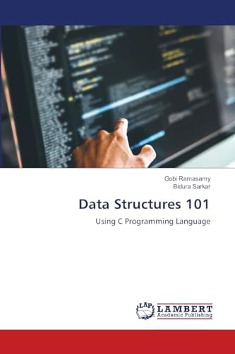 Data Structures 101 : Ramasamy, Gobi, Sarkar, Bidura: Amazon.in: Books