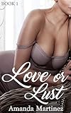 Love or Lust (Book One)