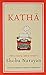 Katha: Tell a Story, Sell a Dream [Hardcover] [Aug 01, 2015] Shoba Narayan