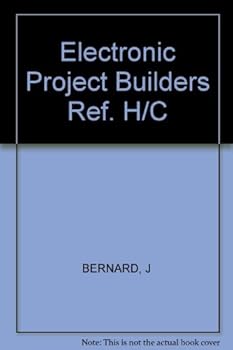 Paperback The Electronic Project Builder's Reference: Designing and Modifying Circuits Book